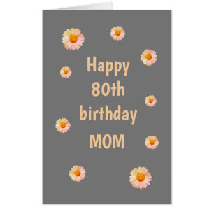Large Floral Happy 80th Birthday Mom Card