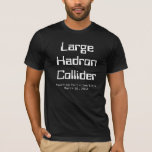 Large Hadron Collider T-shirt at Zazzle