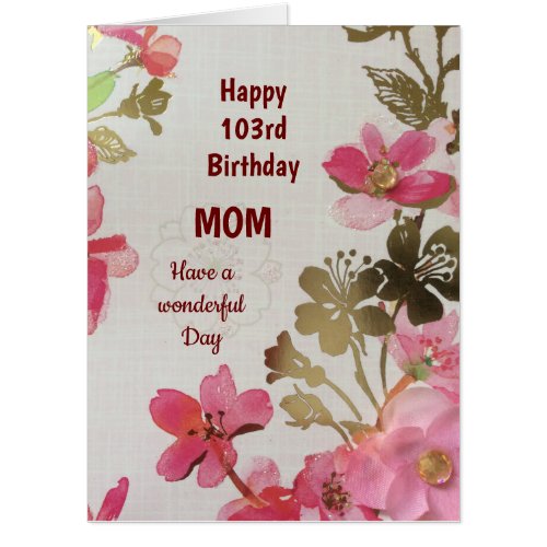 Large Happy 103rd Birthday Mom Card