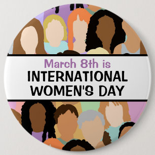 Large International Women's Day - March 8th   Button