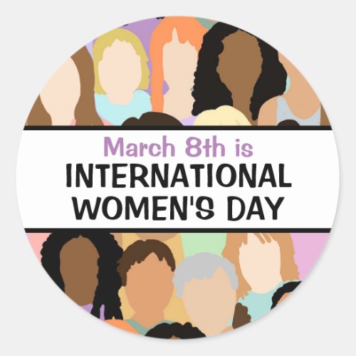 Large International Womens Day _ March 8th    Classic Round Sticker