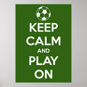 Large Keep Calm and Play On Green Poster