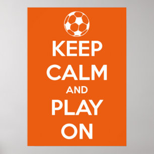 Large Keep Calm and Play On Orange and White Poster