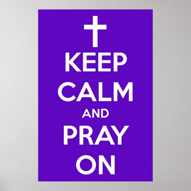 Large Keep Calm and Pray On Purple Poster (Front)