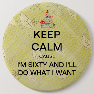 Large Keep Calm Sixtieth Birthday Button