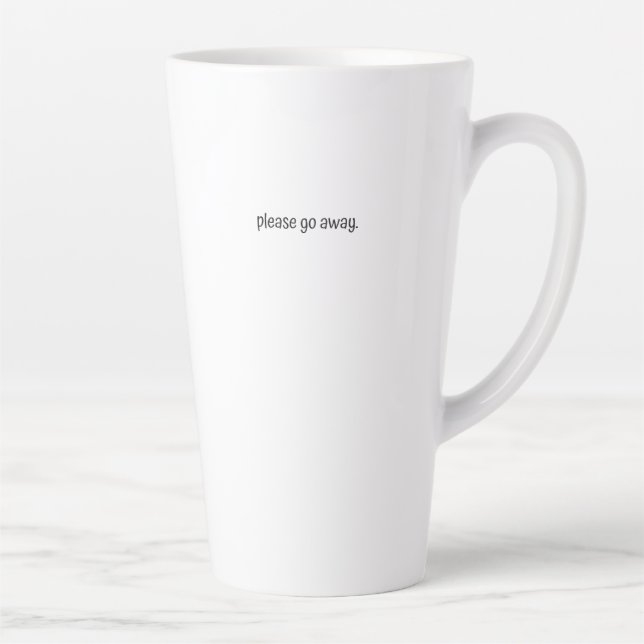 Large Latte Mug - Please Go Away. (Right)