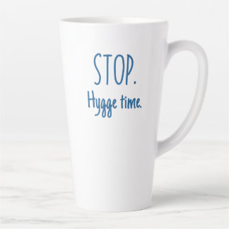 Large Latte Mug - Stop. Hygge Time.