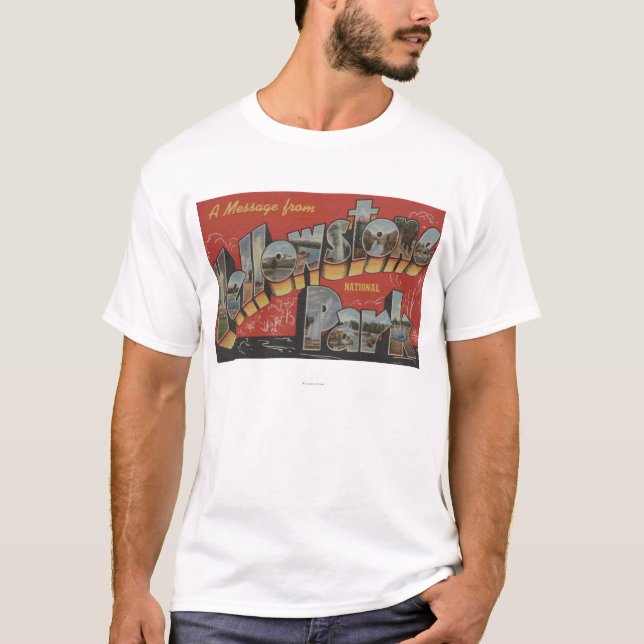 Large Letter Scenes - Yellowstone Nat'l Park, WY T-Shirt (Front)
