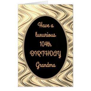 Large Luxury Gold 104th Birthday Grandma Card