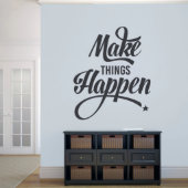 Large Make Things Happen Wall Decal (Large)