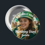 Large Marching Band Photo High School Brag Button<br><div class="desc">This cool customized high school marching band photo brag button in large features white typography of your team and player name. Personalize with the band name or mascot across the player photograph.</div>