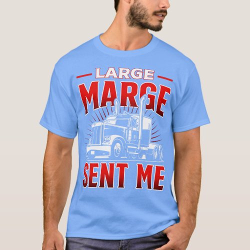 Large Marge Sent Me T_Shirt