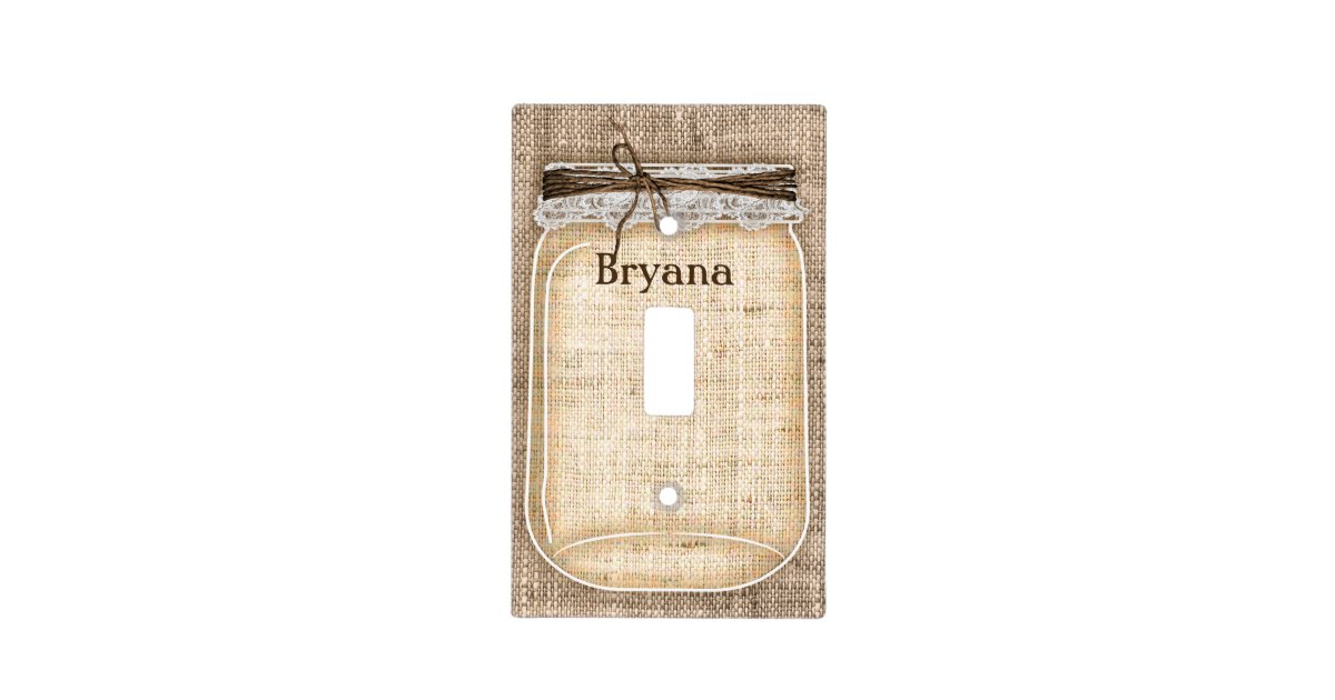 Large Mason Jar With Burlap Lace Rustic Decor Light Switch Cover