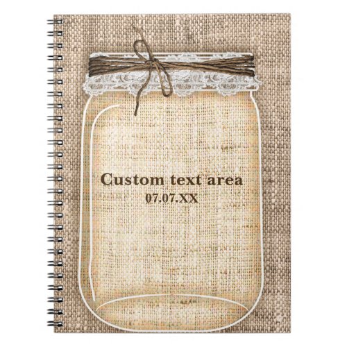 Large Mason Jar with Burlap  Lace Rustic Notebook