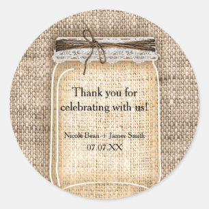 Large Mason Jar with Burlap & Lace Rustic Wedding Classic Round Sticker