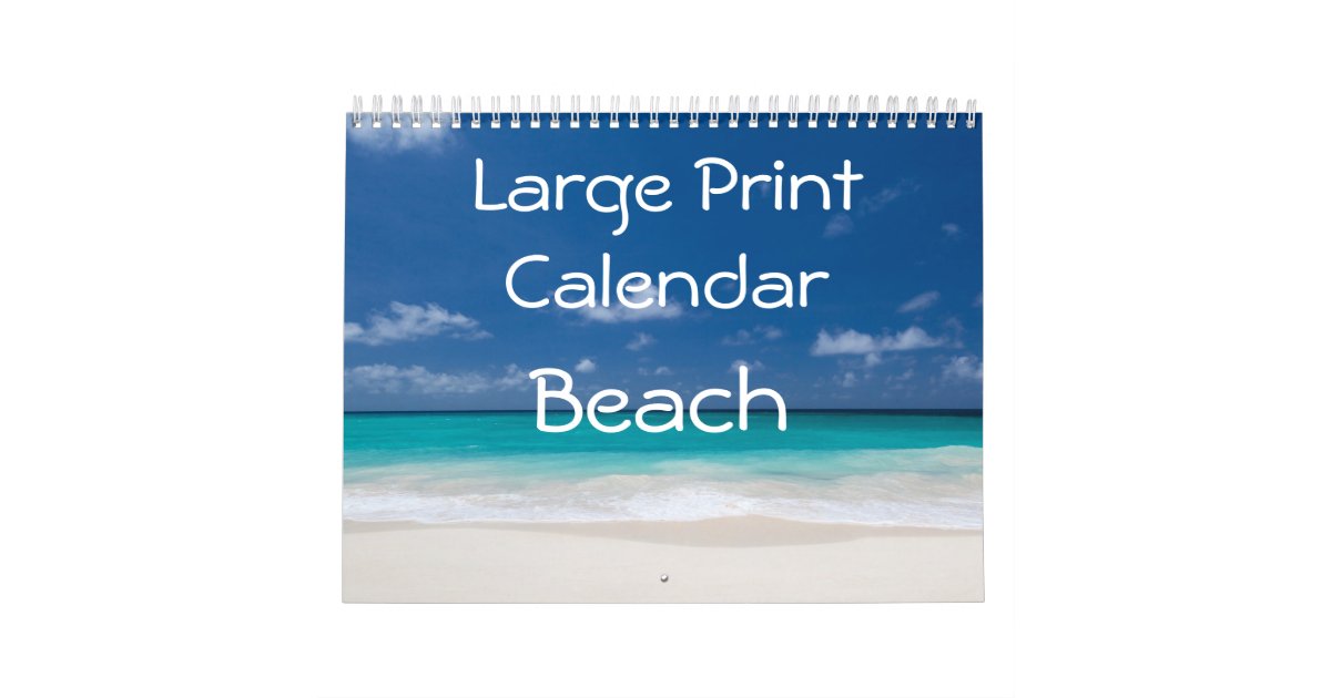 Large Print Calendar - Beach | Zazzle.com