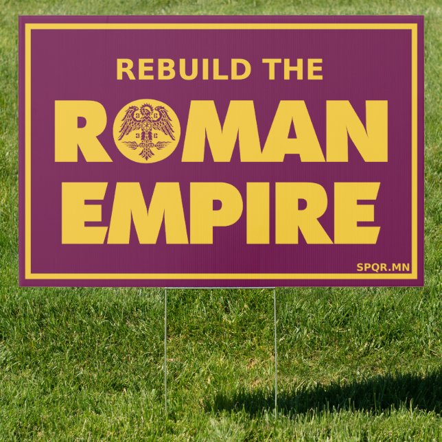 Large Rebuild The Roman Empire English Sign (Insitu)