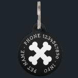 Large Round Pet Tag with crossbones, name & number<br><div class="desc">Large Round Pet Tag with crossbones, name & number. Personalized with pet name and phone number. Double sided print. Add your address too optionally. Simple way to help retrieve your animal pet. Great for big dogs, cats and other animals. Background color can be changed. Black and white example. Cool bone...</div>