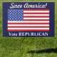 Large!Save America!/Vote REPUBLICAN+Flag Yard Sign | Zazzle