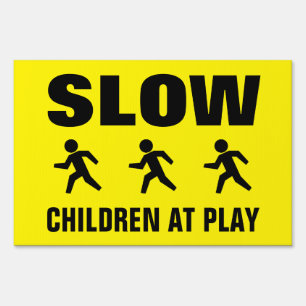 Large slow down children playing caution sign