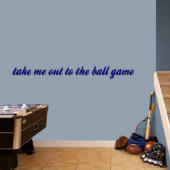 Large Take Me Out To The Ball Game Wall Decal (Front)