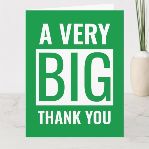 Large Text A Very Big Thank You Green And White Card