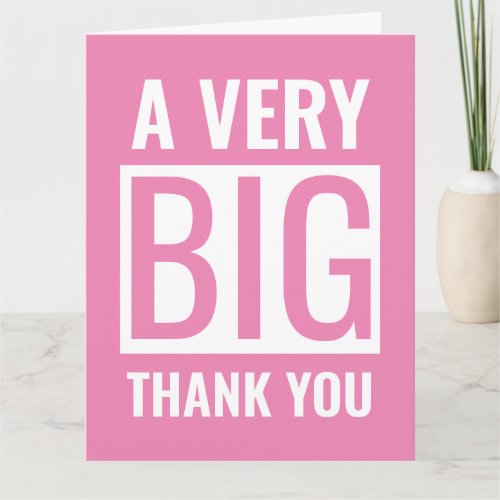 Large Text A Very Big Thank You Pink And White Card