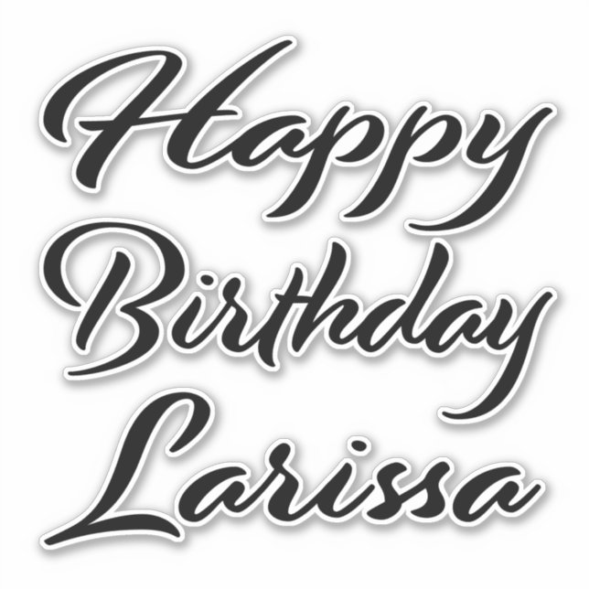 Larissa name first name black Sticker birthday (Front)