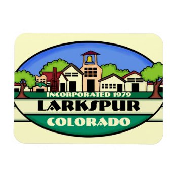 Larkspur Colorado Small Town Souvenir Magnet by ArtisticAttitude at Zazzle