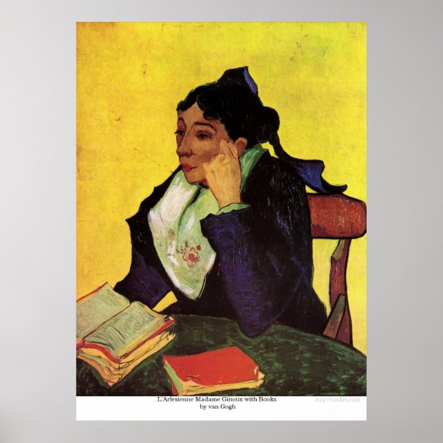 L'Arlesienne Madame Ginoux with Books by van Gogh Poster (Front)