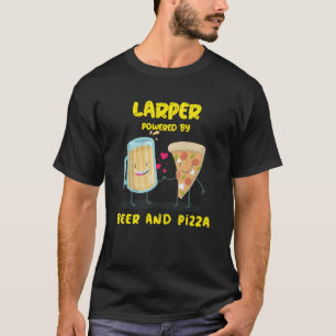 LARPER Powered By Beer And Pizza LARP Live Action  T-Shirt