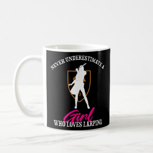 Larping Quote for Role Playing and Larper  Coffee Mug