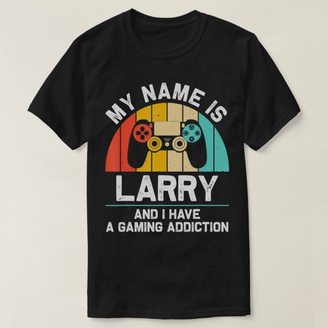 LARRY Gift Name Personalized Funny Gaming Geek Bir T-Shirt (Design Front)