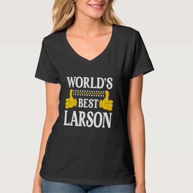 Larson Surname Team Family Last Name World's Best  T-Shirt (Front)