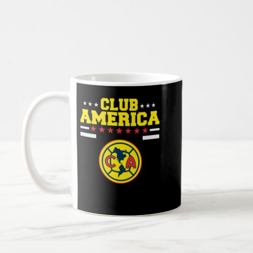 Las Aguilas De Club America _ Mexican Soccer Team  Coffee Mug