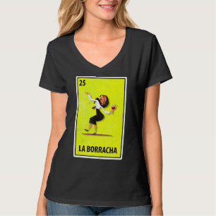Las Borrachas Mexican Parody Lottery T-Shirt