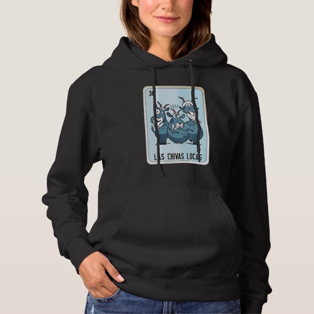 Las Chivas Locas Mexican Slang Lottery Bingo Cards Hoodie (Front)