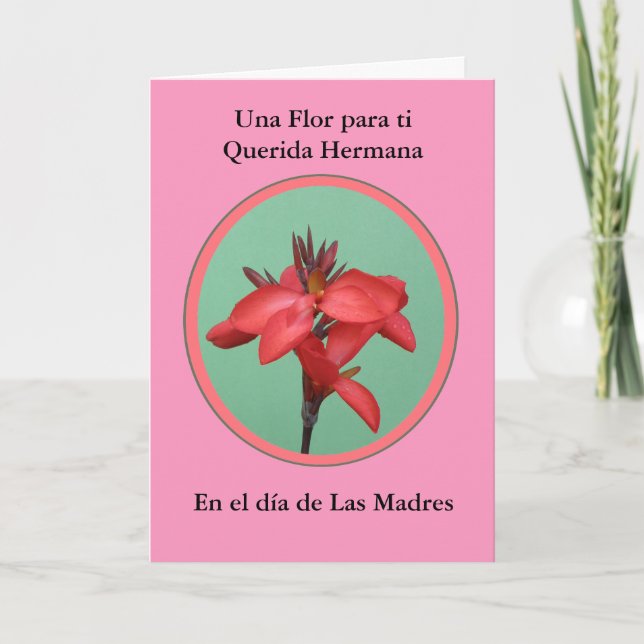 Las Madres Day A flower for mi hermana Card (Front)
