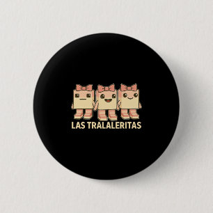 Las Tralaleritas - Funny Italian Brainrot Cringe K Button