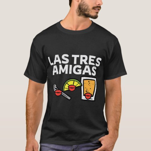 Las Tres Amigas Salt Lime Tequila Cinco De Mayo Me T_Shirt