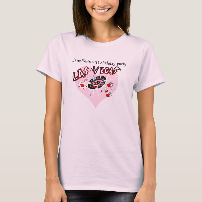 Las Vegas 21st  Birthday Party for Female T-Shirt (Front)
