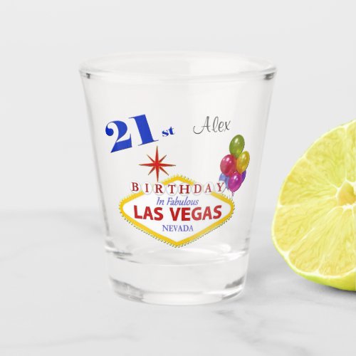 Las Vegas 21st Birthday Personalized Shot glass Shot Glass