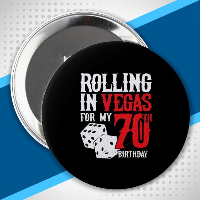 Las Vegas 70th Birthday Party - Rolling in Vegas Button (Creator Uploaded)