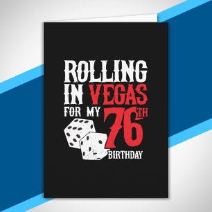 Las Vegas 76th Birthday Party - Rolling in Vegas Card