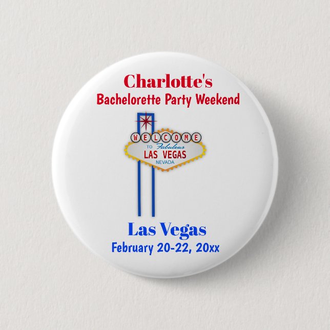 Las Vegas Bachelorette Party Girls Weekend Trip Button (Front)