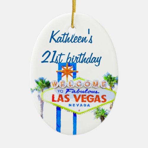 Las Vegas Birthday 21 Ceramic Ornament