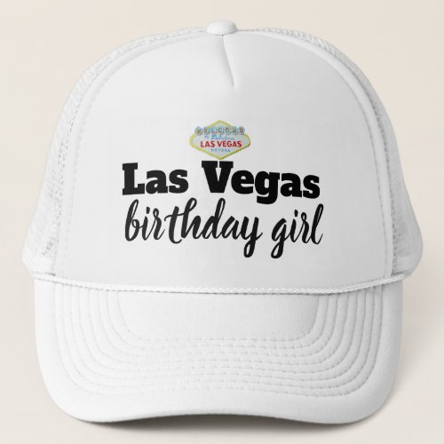 Las Vegas Birthday Girl Trucker Hat