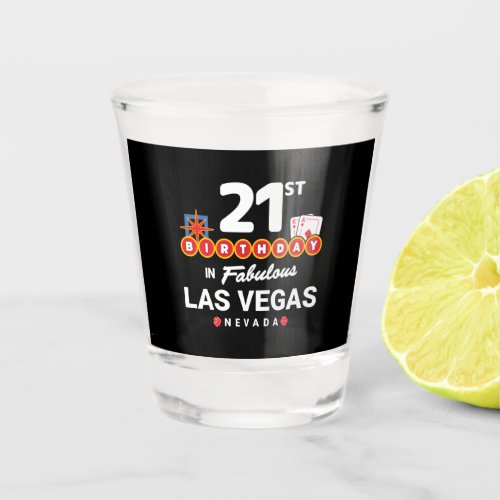 Las Vegas Birthday Party _ 21st Birthday In Vegas Shot Glass