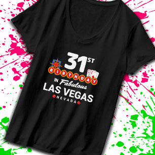 Las Vegas Birthday Party - 31st Birthday In Vegas T-Shirt
