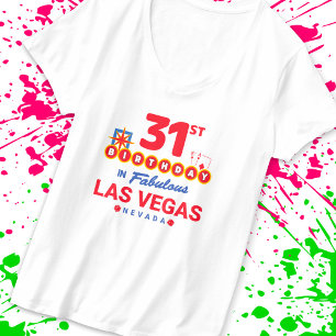 Las Vegas Birthday Party - 31st Birthday In Vegas T-Shirt